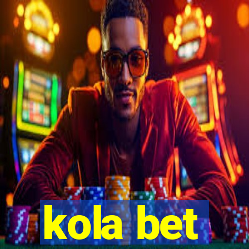 kola bet